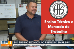 Leia mais sobre o artigo Escolas técnicas de SP oferecem mais de 33 mil vagas e ajudam jovens a transformar interesse em carreira